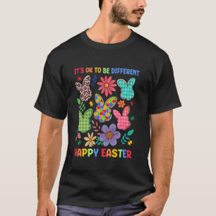 Its Ok To Be Different Rabbit Bunny Autism Happy E T-Shirt