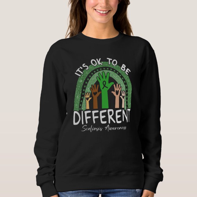 It's Ok To Be Different Scoliosis Awareness Green  Sweatshirt (Front)