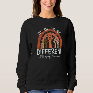 It's Ok To Be Different Self Injury Awareness Oran Sweatshirt
