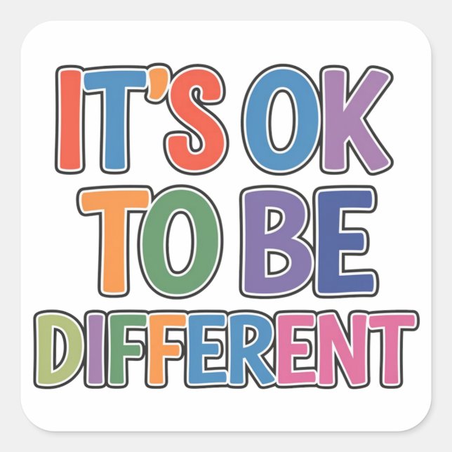 It's ok to be different square sticker (Front)