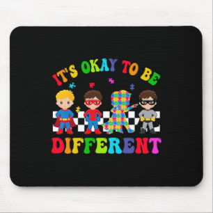 It's Ok To Be Different Super Kids Hero Autism Awa Mouse Pad