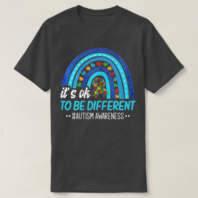 It's OK To Be Differents Autism Awareness Rainbow  T-Shirt (Design Front)