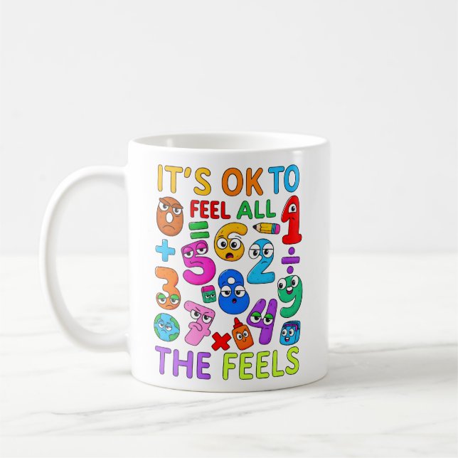 Its OK To Feel All The Feels Maths Mug (Left)