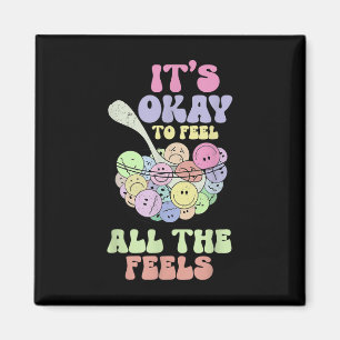 Its Ok To Feel All The Feels Mental Health Awarene Magnet