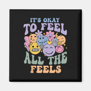 Its Ok To Feel All The Feels Mental Health S Kids Magnet