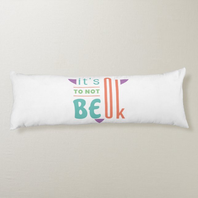 It's ok to not be ok body cushion (Back)