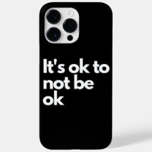 It's ok to not be ok