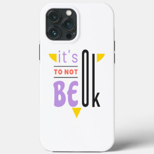 It's ok to not be ok iPhone 13 pro max case