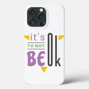 It's ok to not be ok iPhone 13 pro case