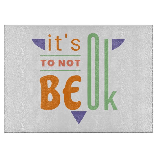 It's ok to not be ok cutting board (Front)