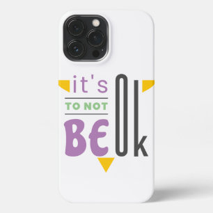 It's ok to not be ok iPhone 13 pro max case