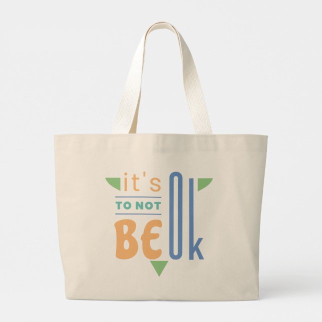 It's ok to not be ok large tote bag (Back)