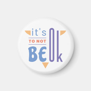 It's ok to not be ok magnet