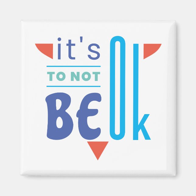 It's ok to not be ok magnet (Front)