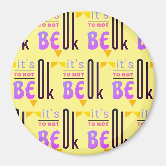 It's OK to not be OK Magnet (Front)