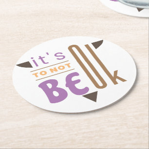 It's ok to not be ok round paper coaster