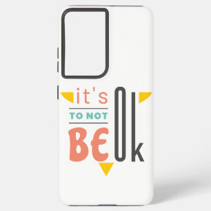 It's ok to not be ok samsung galaxy case