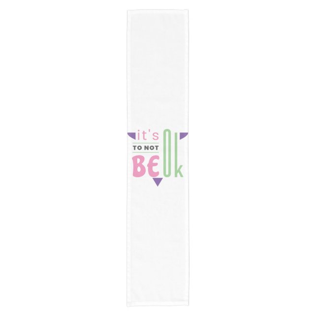 It's ok to not be ok short table runner (Front)