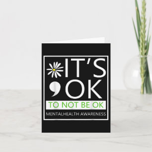 Its Ok To Not To Be Ok-mental Health Awareness .co Card