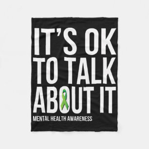 Its Ok To Talk About It Mental Health Awareness Gr Fleece Blanket