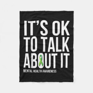Its Ok To Talk About It Mental Health Awareness Gr Fleece Blanket