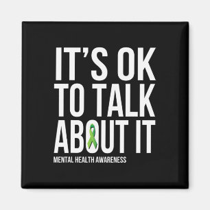 Its Ok To Talk About It Mental Health Awareness Gr Magnet