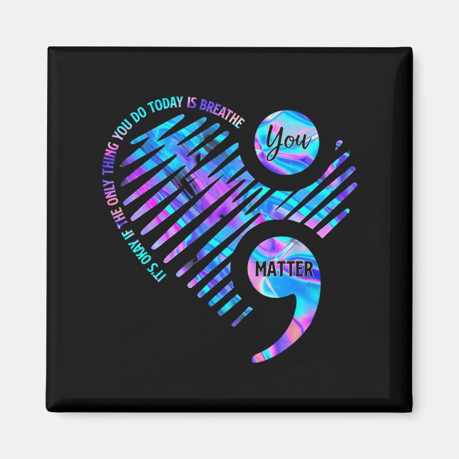 It's Okay If The Only Thing You Do Today Is Breath Magnet (Front)