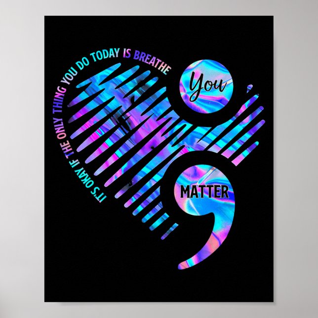 It's Okay If The Only Thing You Do Today Is Breath Poster (Front)