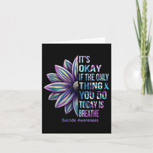 Its Okay If The Only Thing You Do Today Is Breathe Card