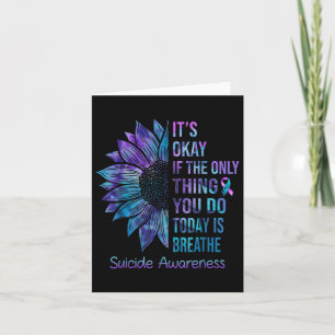 Its Okay If The Only Thing You Do Today Is Breathe Card