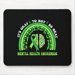 Its Okay Not to Be Okay Mental Health Awareness Mouse Pad