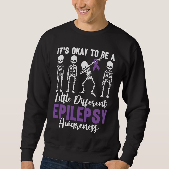It's Okay To Be A Little Different Epilepsy Awaren Sweatshirt (Front)