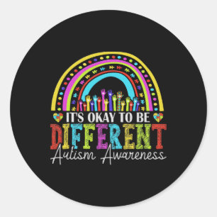 It's Okay To Be Different Autism Awareness Autist Classic Round Sticker