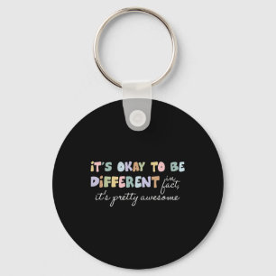 Its Okay To Be Different Pretty Awesome Autism Awa Key Ring