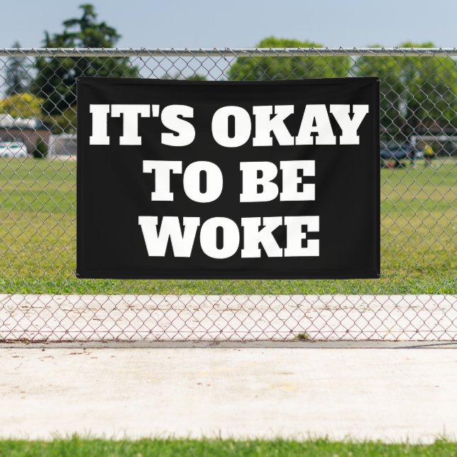 It's Okay to be Woke Banner (Insitu)