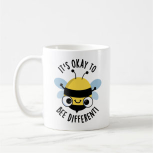 It's Okay To Bee Different Funny Bug Pun  Coffee Mug