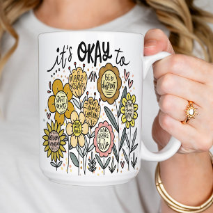 It's Okay To Boho Floral Coffee Mug