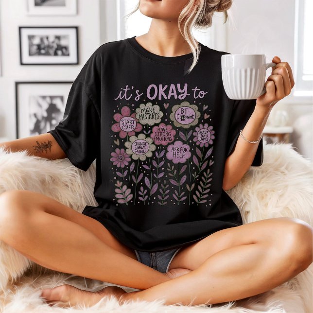 It's Okay To Boho Floral T-Shirt (Creator Uploaded)