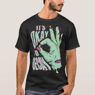 It's Okay To Decay Zombie Hand Halloween Trick or T-Shirt