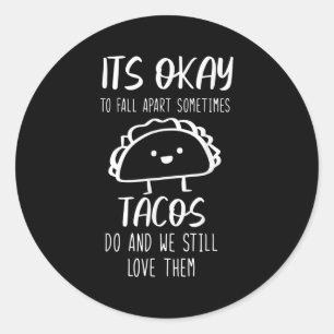 Its Okay To Fall Apart Sometimes Positive Quote Gi Classic Round Sticker