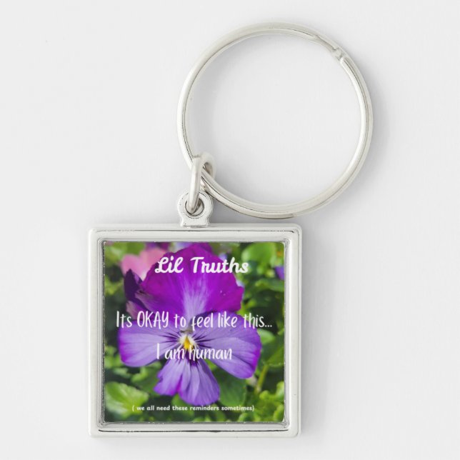 Its OKAY to Feel Like This Purple Panisy Bloom  Key Ring (Front)