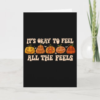 It's Okay To Feel Mental Health Fall Pumpkin Hallo Card