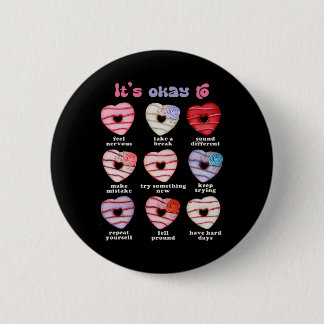 It's Okay To Feel Nervous Positive Mental Health  6 Cm Round Badge