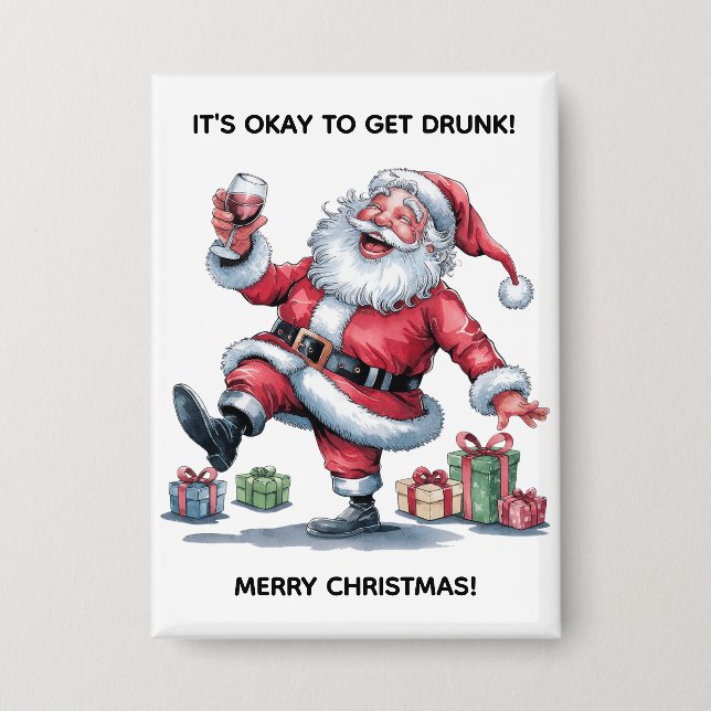 It's Okay To Get Drunk™ Button (Front)