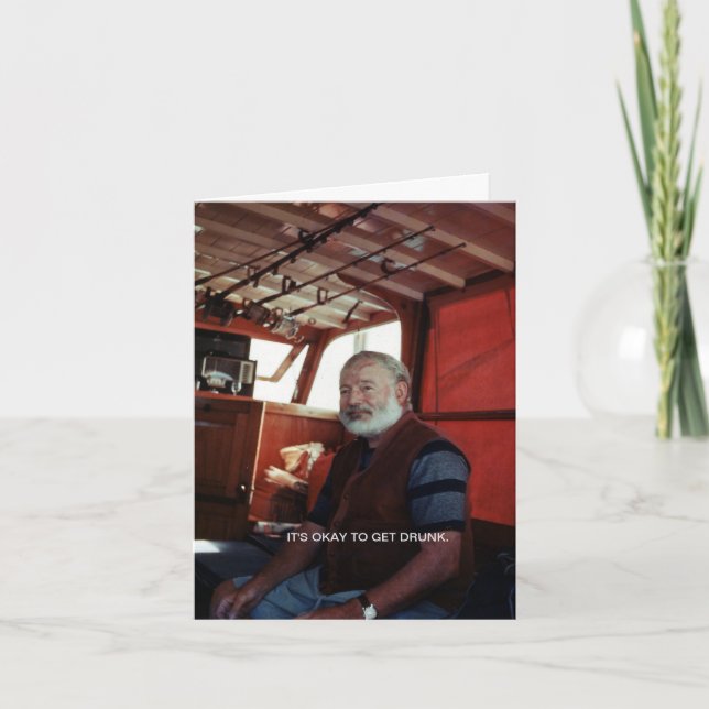 It's Okay To Get Drunk™ Greeting Card (Front)
