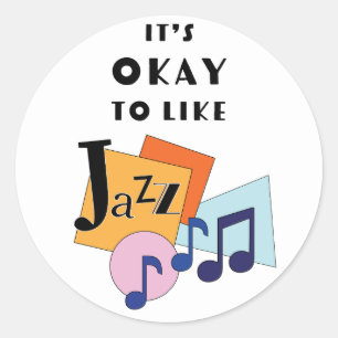 It's Okay to Like Jazz V.2 Classic Round Sticker