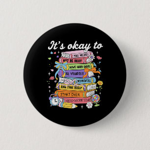 It's Okay To Make Mistakes Be Yourself Mental Heal 6 Cm Round Badge