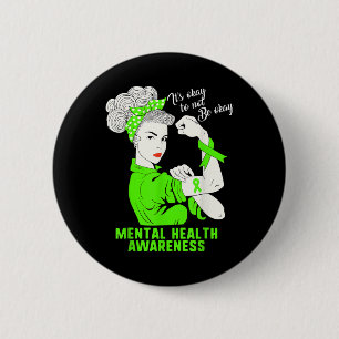 Its Okay To Not Be Ok Strong Woman Mental Health A 6 Cm Round Badge