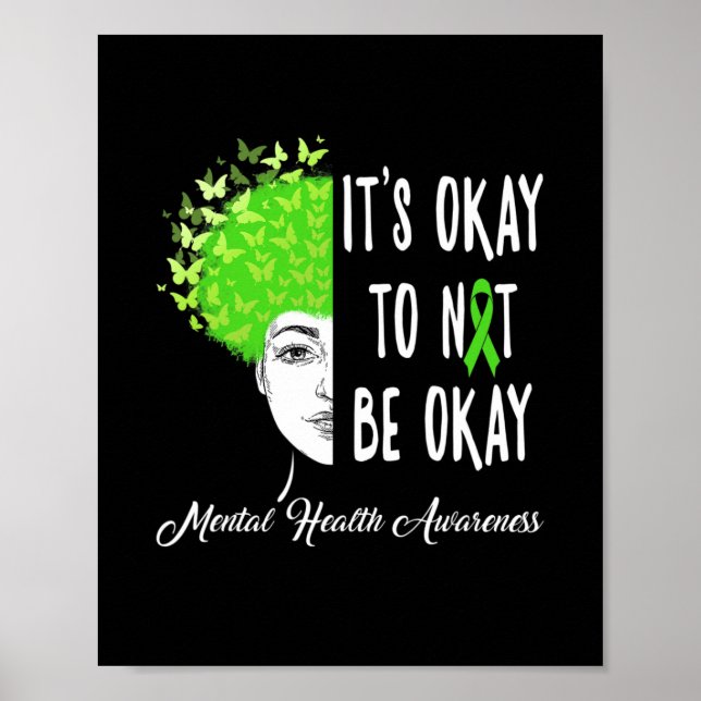 It's Okay To Not Be Okay Butterfly Mental Health A Poster (Front)