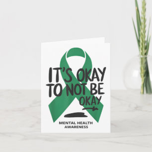Its Okay To Not Be Okay Mental Health Awareness _1 Card